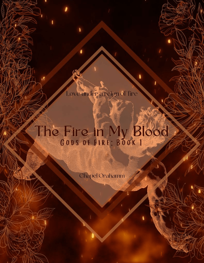 Gods of Fire Book 1: The Fire in My Blood book cover of man falling through fire by Chapel Orahamm