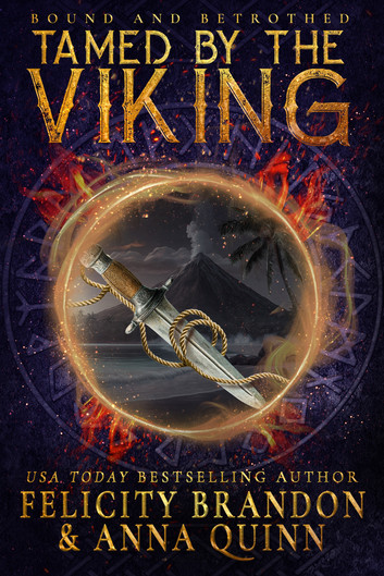 Tamed by the Viking by Felicity Brandon and Anna Quinn