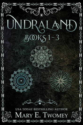 Undraland books 1-3 by Mary E Twomey book cover